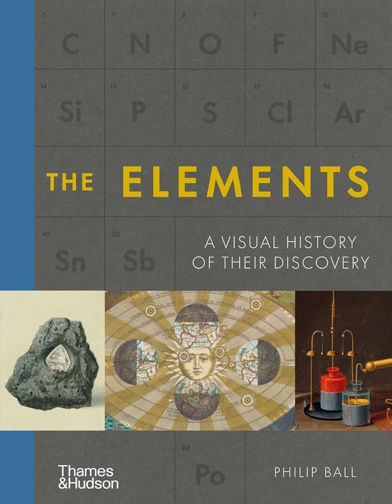 The Elements A Visual History of Their Discovery /anglais – Dalmorel